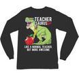 Teachersaurus Rex Dinosaur Like A Normal Teacher Saurus Unisex Long Sleeve T-Shirt, trending gift Teachersaurus Rex Dinosaur Like A Normal Teacher Saurus Unisex Long Sleeve T-Shirt, trending gift