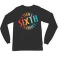 Team Sixth Grade Teacher Student Back To School 6th Grade Unisex Long Sleeve T-Shirt, trending gift