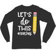Lets Do This Test Day State Testing Teacher Motivational Unisex Long Sleeve T-Shirt, trending gift