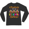 Thankful For My 3rd Grade Turkeys Thanksgiving Teacher Kids Unisex Long Sleeve T-Shirt, trending gift