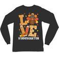Thanksgiving Love Kindergarten Teacher Turkey Autumn Fall Unisex Long Sleeve T-Shirt, trending gift Thanksgiving Love Kindergarten Teacher Turkey Autumn Fall Unisex Long Sleeve T-Shirt, trending gift