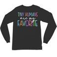 Tiny Humans Are My Favorite Daycare Provider Teacher Daycare Unisex Long Sleeve T-Shirt, trending gift