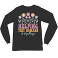 Tiny People Help Do Big Things Nursery Teacher Unisex Long Sleeve T-Shirt, trending gift
