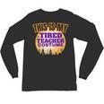 This Is My Tired Teacher Costume Halloween Teachers Unisex Long Sleeve T-Shirt, trending gift This Is My Tired Teacher Costume Halloween Teachers Unisex Long Sleeve T-Shirt, trending gift