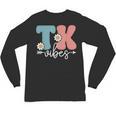 TK Vibes Back To School Teachers Students TK Team Unisex Long Sleeve T-Shirt, trending gift TK Vibes Back To School Teachers Students TK Team Unisex Long Sleeve T-Shirt, trending gift