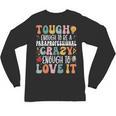 Tough Enough To Be a Paraprofessional Groovy Sped Teacher Unisex Long Sleeve T-Shirt, trending gift Tough Enough To Be a Paraprofessional Groovy Sped Teacher Unisex Long Sleeve T-Shirt, trending gift