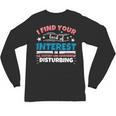 US History And Government Teacher Gifts Funny I Find You Unisex Long Sleeve T-Shirt, trending gift
