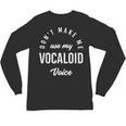 Vocaloid Voice Vocal Music Teacher Singer Singing Unisex Long Sleeve T-Shirt, trending gift Vocaloid Voice Vocal Music Teacher Singer Singing Unisex Long Sleeve T-Shirt, trending gift