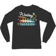 Wedding Planning Not Lesson Engaged Teacher Engagement Unisex Long Sleeve T-Shirt, trending gift