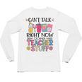 Can't Talk Right Now Doing Teacher Stuff Unisex Long Sleeve T-Shirt, trending gift Can't Talk Right Now Doing Teacher Stuff Unisex Long Sleeve T-Shirt, trending gift