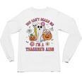 Halloween You Can't Scare Me I'm A School Teacher's Aide Unisex Long Sleeve T-Shirt, trending gift