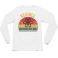 Science Like Magic But Real Science Teacher Graphics Geek Unisex Long Sleeve T-Shirt, trending gift