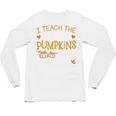 I Teach The Cutest Pumpkins In The Patch Shirt Teacher Unisex Long Sleeve T-Shirt, trending gift