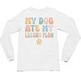 Teacher My Dog Ate My Lesson Plan Teacher Lesson Plan Unisex Long Sleeve T-Shirt, trending gift