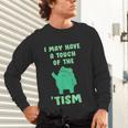 Autism Awareness Neurodiversity Teacher Frog I May Have A Touch Of The Tism Neurodivergent Small Unisex Long Sleeve T-Shirt, gift for family, gift for coworker