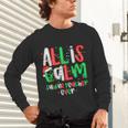 All Calm Said No Teacher Teacher Christmas Lights Unisex Long Sleeve T-Shirt, gift for family, gift for coworker