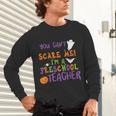 You Cant Scare Me Im A Preschool Teacher Unisex Long Sleeve T-Shirt, gift for family, gift for coworker