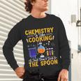Chemistry Is Like Cooking Science Teacher Student Unisex Long Sleeve T-Shirt, gift for family, gift for coworker Chemistry Is Like Cooking Science Teacher Student Unisex Long Sleeve T-Shirt, gift for family, gift for coworker