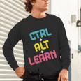 Computer Teacher Back To School Kids Ctrl Alt Learn Unisex Long Sleeve T-Shirt, gift for family, gift for coworker