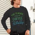 Disney This Teacher Runs On Coffee And Disney Gradient Logo Unisex Long Sleeve T-Shirt, gift for family, gift for coworker Disney This Teacher Runs On Coffee And Disney Gradient Logo Unisex Long Sleeve T-Shirt, gift for family, gift for coworker