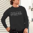 Dyslexia Practitioner Teacher Dyslexia Therapist Awareness For Men Women Unisex Long Sleeve T-Shirt, gift for family, gift for coworker Dyslexia Practitioner Teacher Dyslexia Therapist Awareness For Men Women Unisex Long Sleeve T-Shirt, gift for family, gift for coworker