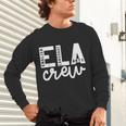 English Language Art Teacher Crew ELA Squad English Teacher Unisex Long Sleeve T-Shirt, gift for family, gift for coworker English Language Art Teacher Crew ELA Squad English Teacher Unisex Long Sleeve T-Shirt, gift for family, gift for coworker