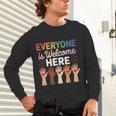 Everyone Is Welcome Here Shirt Teacher Unisex Long Sleeve T-Shirt, gift for family, gift for coworker Everyone Is Welcome Here Shirt Teacher Unisex Long Sleeve T-Shirt, gift for family, gift for coworker