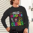 Feliz Primer Dia De Clases Kids Girl Teacher Spanish School Unisex Long Sleeve T-Shirt, gift for family, gift for coworker