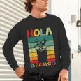 Hola Estudiantes Spanish Teacher Back To School 2025 Unisex Long Sleeve T-Shirt, gift for family, gift for coworker