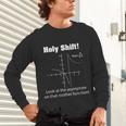 Holy Shift Look At The Asymptote Math Teacher Science Unisex Long Sleeve T-Shirt, gift for family, gift for coworker