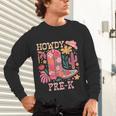 Howdy Pre-K Cowgirls Teacher Back To School Unisex Long Sleeve T-Shirt, gift for family, gift for coworker Howdy Pre-K Cowgirls Teacher Back To School Unisex Long Sleeve T-Shirt, gift for family, gift for coworker