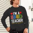 I'm A SPED Teacher Special Education Teacher Unisex Long Sleeve T-Shirt, gift for family, gift for coworker I'm A SPED Teacher Special Education Teacher Unisex Long Sleeve T-Shirt, gift for family, gift for coworker