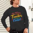 The Influence Of Great Teacher Can Never Be Erased School For Men Women Unisex Long Sleeve T-Shirt, gift for family, gift for coworker The Influence Of Great Teacher Can Never Be Erased School For Men Women Unisex Long Sleeve T-Shirt, gift for family, gift for coworker