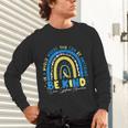 Be Kind Rainbow Down Syndrome Awareness Teacher Blue Yellow Unisex Long Sleeve T-Shirt, gift for family, gift for coworker Be Kind Rainbow Down Syndrome Awareness Teacher Blue Yellow Unisex Long Sleeve T-Shirt, gift for family, gift for coworker