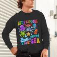 Let's Explore Under The Sea Back To School Student Teacher Unisex Long Sleeve T-Shirt, gift for family, gift for coworker