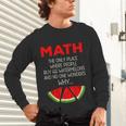 Math Watermelon Calculation Joke Teacher Student Unisex Long Sleeve T-Shirt, gift for family, gift for coworker Math Watermelon Calculation Joke Teacher Student Unisex Long Sleeve T-Shirt, gift for family, gift for coworker