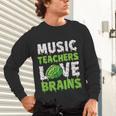 Music Teachers Love Brains Cute Teaching Halloween Unisex Long Sleeve T-Shirt, gift for family, gift for coworker Music Teachers Love Brains Cute Teaching Halloween Unisex Long Sleeve T-Shirt, gift for family, gift for coworker
