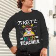 Pirate Math Teacher Skull Pirate Halloween Costume Unisex Long Sleeve T-Shirt, gift for family, gift for coworker