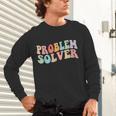 Problem Solver School Work Staff Front Desk Teacher Unisex Long Sleeve T-Shirt, gift for family, gift for coworker Problem Solver School Work Staff Front Desk Teacher Unisex Long Sleeve T-Shirt, gift for family, gift for coworker