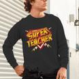 Super Teacher Superhero Back To School Teacher's Unisex Long Sleeve T-Shirt, gift for family, gift for coworker Super Teacher Superhero Back To School Teacher's Unisex Long Sleeve T-Shirt, gift for family, gift for coworker