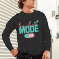 Teacher Mode Off Happy Last Day Of School Summer Break Men Women Unisex Long Sleeve T-Shirt, gift for family, gift for coworker Teacher Mode Off Happy Last Day Of School Summer Break Men Women Unisex Long Sleeve T-Shirt, gift for family, gift for coworker