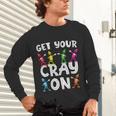 Teacher's Get Your Cray On Dabbing Crayons Unisex Long Sleeve T-Shirt, gift for family, gift for coworker