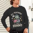 Teachers Love Brains Tee-Shirt Men Women Halloween Teacher Unisex Long Sleeve T-Shirt, gift for family, gift for coworker