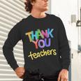 Thank You Teacher Appreciation Graduation Men Women Girls Kids Unisex Long Sleeve T-Shirt, gift for family, gift for coworker