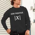 Top Math Teacher Joke Men Women Fun Stay Positive Unisex Long Sleeve T-Shirt, gift for family, gift for coworker Top Math Teacher Joke Men Women Fun Stay Positive Unisex Long Sleeve T-Shirt, gift for family, gift for coworker