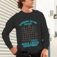 Working On My Quads Algebra Math Teacher Humor Unisex Long Sleeve T-Shirt, gift for family, gift for coworker Working On My Quads Algebra Math Teacher Humor Unisex Long Sleeve T-Shirt, gift for family, gift for coworker
