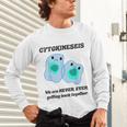 Biology T Shirts Science Biology Teacher Idea Unisex Long Sleeve T-Shirt, gift for family, gift for coworker