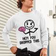 Nerdy Hey You Dropped This Brain Math Teacher Unisex Long Sleeve T-Shirt, gift for family, gift for coworker
