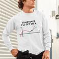 Sometimes I Go Off On a Tangent Math Teacher T Shirts Men Women Girls Kids Unisex Long Sleeve T-Shirt, gift for family, gift for coworker