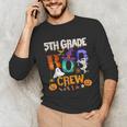 5th Grade Boo Crew Teacher Student Halloween Costume For Men Women Kids Unisex Long Sleeve T-Shirt, funny gift